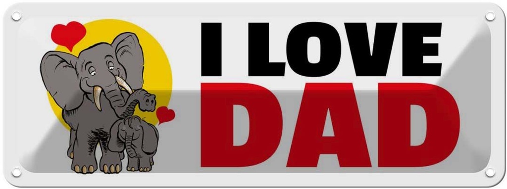Blechschild 10x27 cm I Love DAD Männer Frauen Spruch Zitat