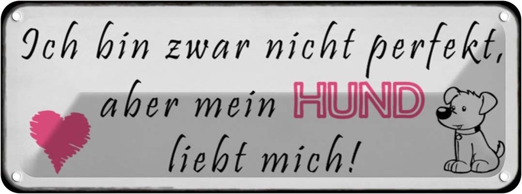 Blechschild 10x27 cm aber mein Hund liebt mich Herz Spruch Zitat