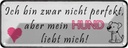 Blechschild 10x27 cm aber mein Hund liebt mich Herz Spruch Zitat
