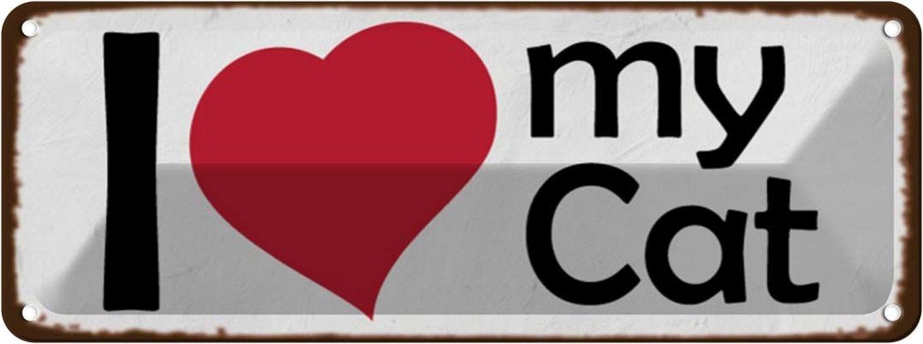 Blechschild 10x27 cm i love my Cat Herz Katze Tier Haustier