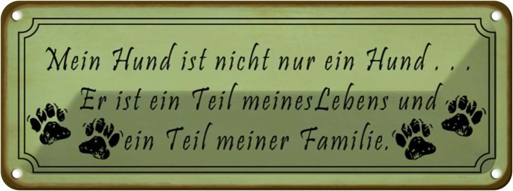 Blechschild 10x27 cm mein Hund ist nicht nur ein Tier Haustier