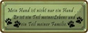 Blechschild 10x27 cm mein Hund ist nicht nur ein Tier Haustier