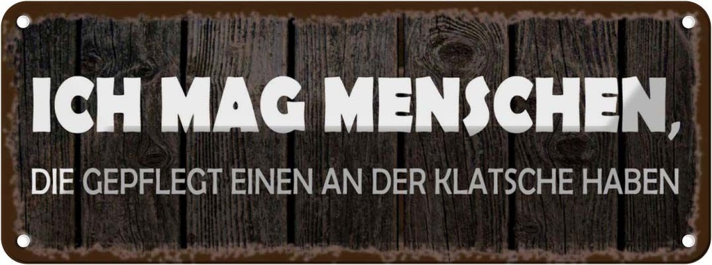 Blechschild 10x27 cm ich mag Menschen die gepflegt Essen Trinken