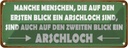 Blechschild 10x27 cm manche Menschen Arschloch Spruch Zitat