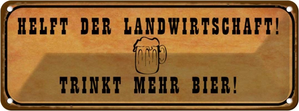 Blechschild 10x27 cm helft Landwirtschaft trinkt Bier Spruch Zitat