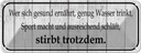 Blechschild 10x27 cm wer sich gesund ernährt Spruch Zitat
