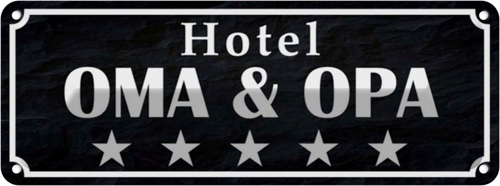 Blechschild 10x27 cm Hotel Oma Opa 5 Sterne Spruch Zitat