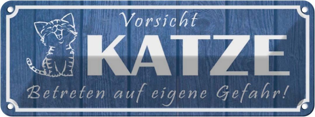 Blechschild 10x27 cm Vorsicht Katze eigene Gefahr Tier Haustier