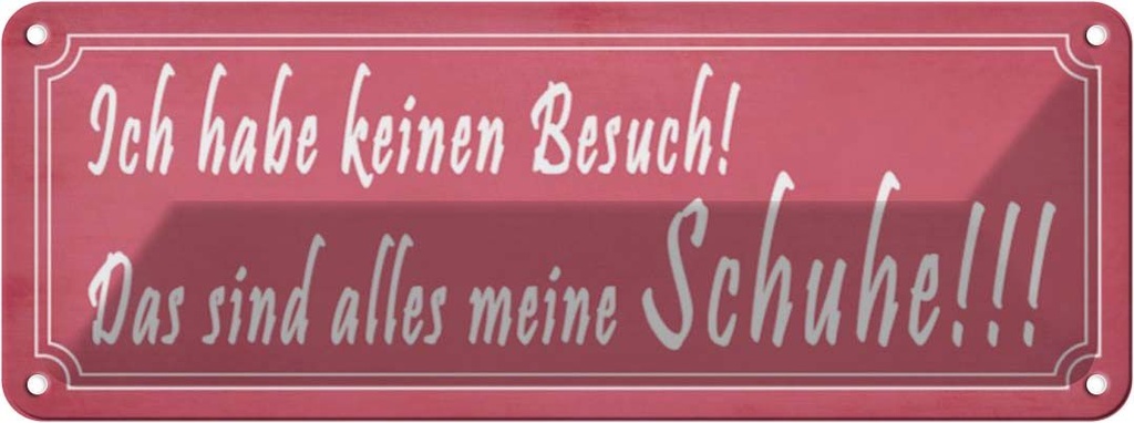 Blechschild 10x27 cm das sind alles meine Schuhe Dekoration Spruch Zitat