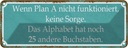 Blechschild 10x27 cm wenn Plan A nicht funktioniert Dekoration Spruch Zitat