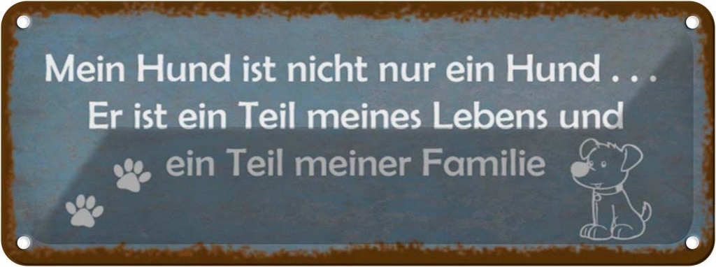 Blechschild 10x27 cm mein Hund ist nicht nur ein Tier Haustier