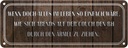 Blechschild 10x27 cm wenn doch alles so einfach wäre Spruch Zitat