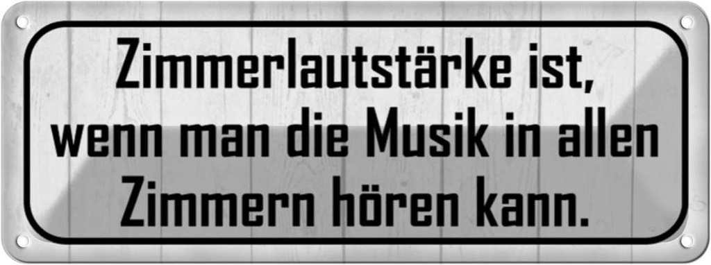 Blechschild 10x27 cm Zimmerlautstärke ist Musik in Geschenk