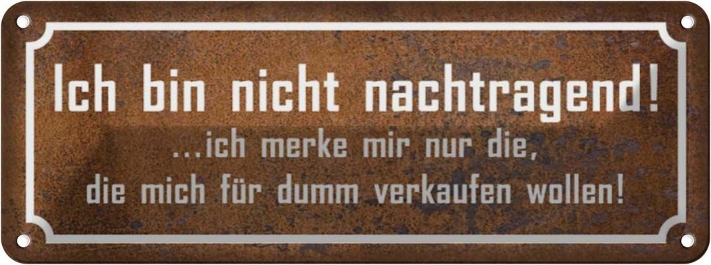 Blechschild 10x27 cm bin nicht nachtragend ich merke Spruch Zitat