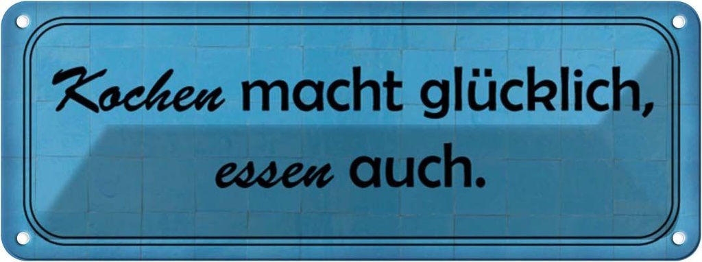 Blechschild 10x27 cm Kochen macht glücklich essen Dekoration Spruch Zitat