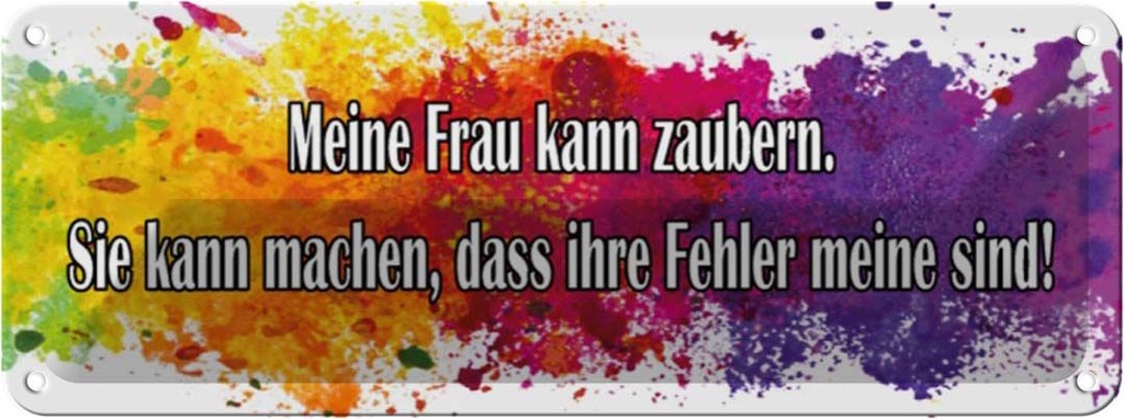 Blechschild 10x27 cm meine Frau kann zaubern Männer Frauen Spruch Zitat
