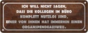 Blechschild 10x27 cm Kollegen im Büro nutzlos sind Beruf Arbeit
