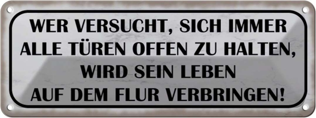 Blechschild 10x27 cm wer versucht alle Türen offen Warnschild Hinweisschild Sicherheit Vorsicht