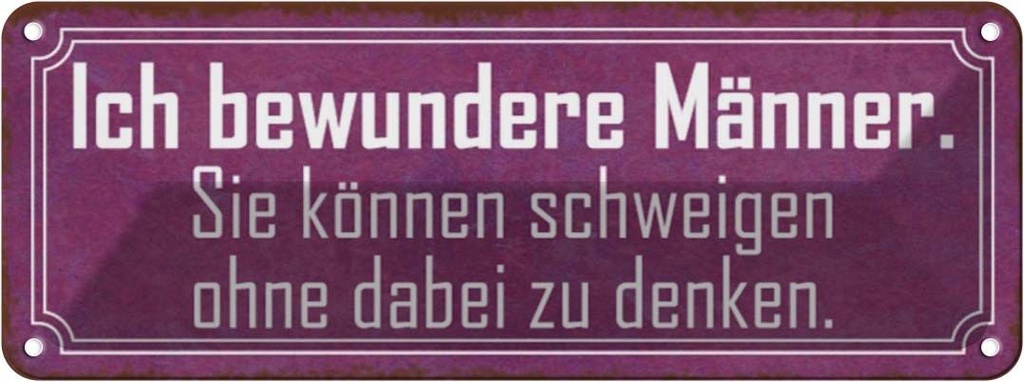 Blechschild 10x27 cm Männer können schweigen ohne zu Spruch Zitat