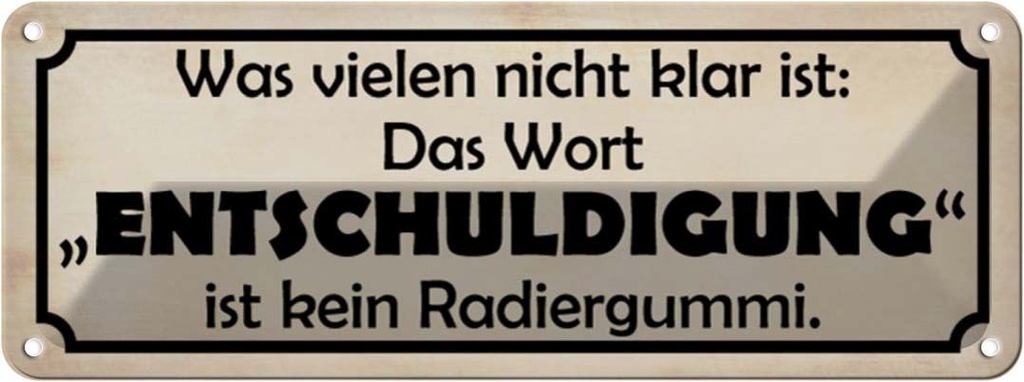 Blechschild 10x27 cm das Wort Entschuldigung Dekoration Spruch Zitat