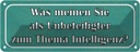 Blechschild 10x27 cm Thema Intelligenz Ihre Meinung Dekoration Spruch Zitat