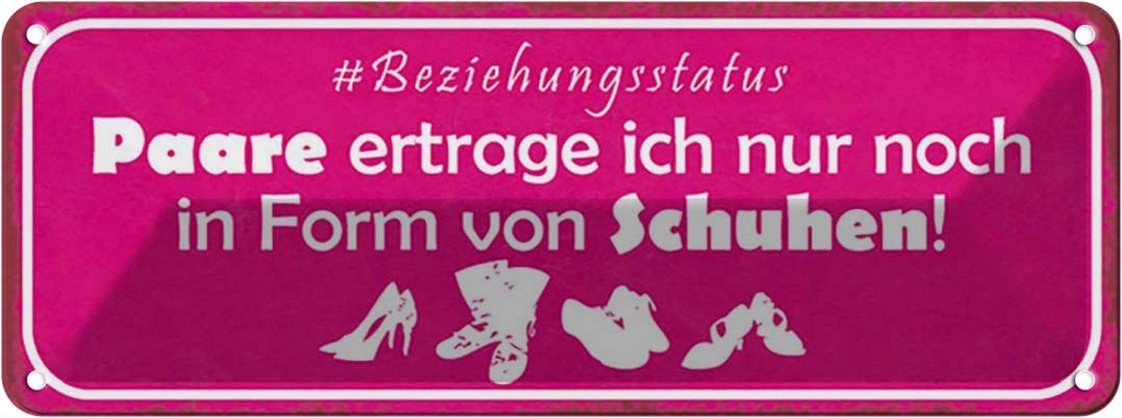Blechschild 10x27 cm Paare nur in Form von Schuhen Dekoration Spruch Zitat