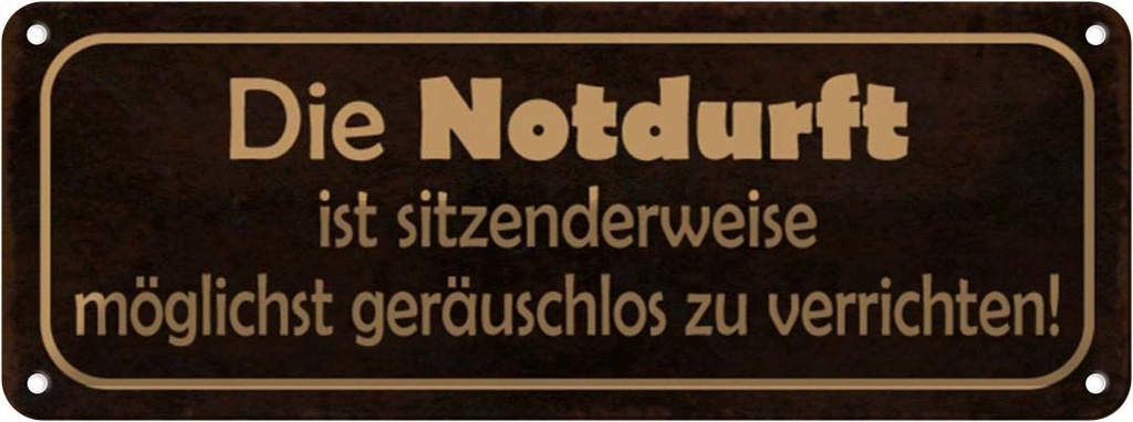 Blechschild 10x27 cm Notduft ist sitzenderweise Spruch Zitat