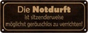 Blechschild 10x27 cm Notduft ist sitzenderweise Spruch Zitat