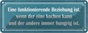 Blechschild 10x27 cm funktionierende Beziehung wenn Dekoration Spruch Zitat