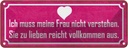 Blechschild 10x27 cm muss meine Frau nicht verstehen Spruch Zitat