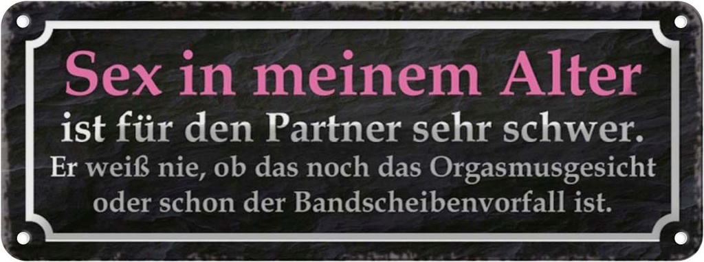 Blechschild 10x27 cm Sex im meinem Alter ist schwer Dekoration Spruch Zitat
