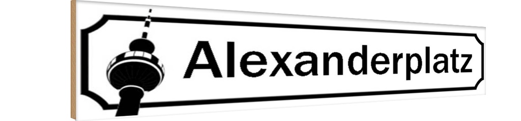 Holzschild 10x46 cm Alexanderplatz Berlin Straße Stadt