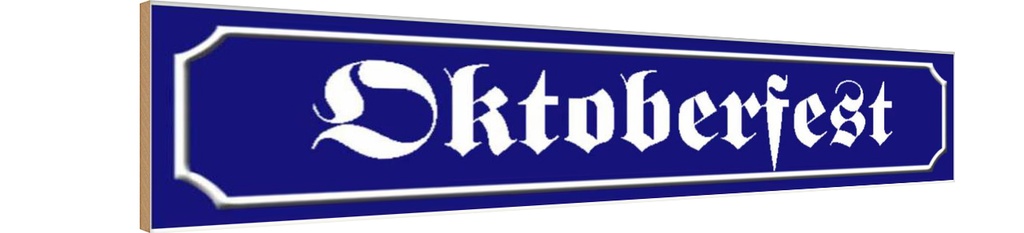 Holzschild 10x46 cm Oktoberfest Geburtstag Feiern Party