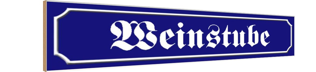 Holzschild 10x46 cm Weinstube Weinlokal Bar Dekoration
