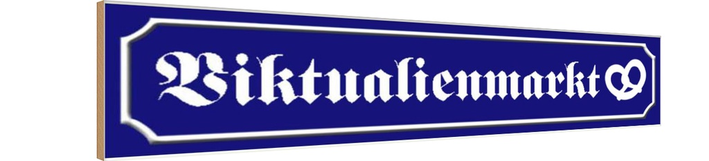 Holzschild 10x46 cm Viktualienmarkt Brezel Essen Trinken