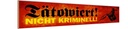 Holzschild 10x46 cm tätowiert nicht kriminell Dekoration
