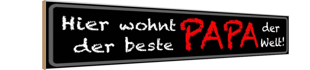 Holzschild 10x46 cm hier wohnt bester PAPA der Welt Familie Freunde
