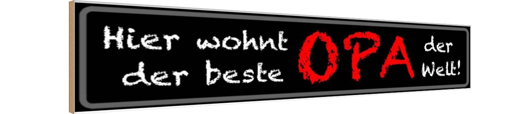 Holzschild 10x46 cm hier wohnt bester OPA der Welt Oma