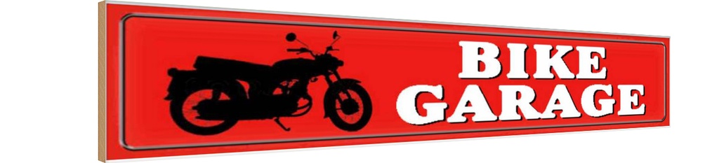 Holzschild 10x46 cm Bike Garage Motorrad Auto Werkstatt