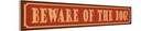 Holzschild 10x46 cm beware of the dog Vorsicht Hund