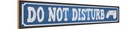 Holzschild 10x46 cm do not disturb nicht stören Dekoration