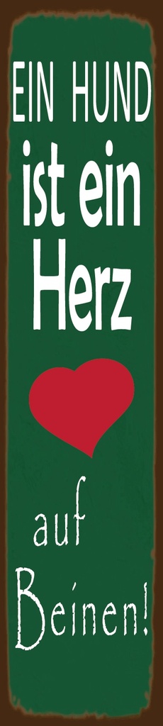 Holzschild 10x46 cm Hund ist Herz auf 4 Beinen Spruch Zitat