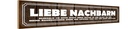 Holzschild 10x46 cm liebe Nachbarn klingeln Sie Dekoration