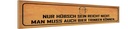 Holzschild 10x46 cm hübsch sein reicht nicht Bier Spruch Zitat