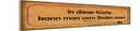 Holzschild 10x46 cm in dieser Küche kann vom Boden Spruch Zitat