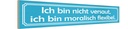 Holzschild 10x46 cm nicht versaut moralisch flexibel Spruch Zitat