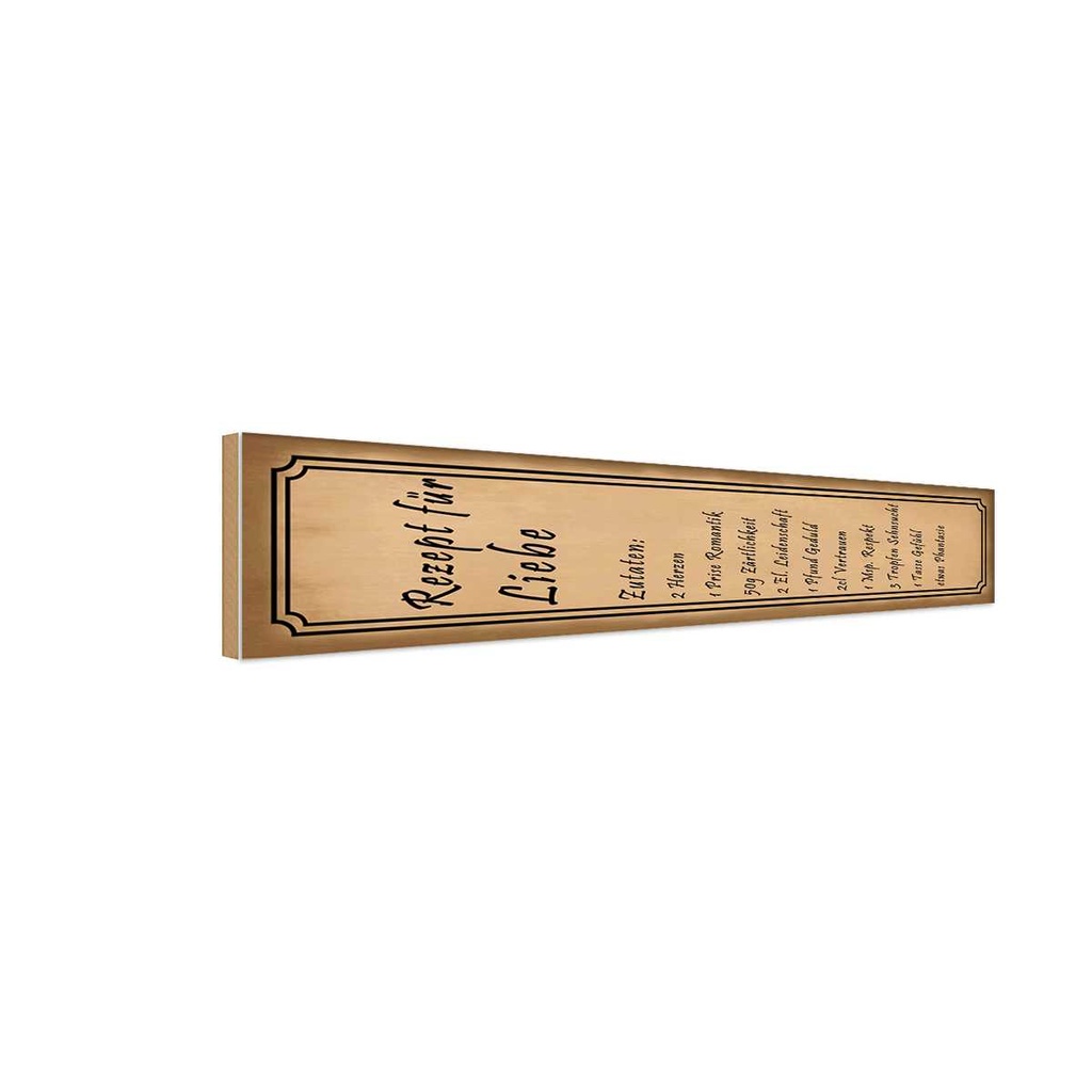 Holzschild 10x46 cm cm Rezept für Liebe Tüte 2 Herzen Spruch Zitat