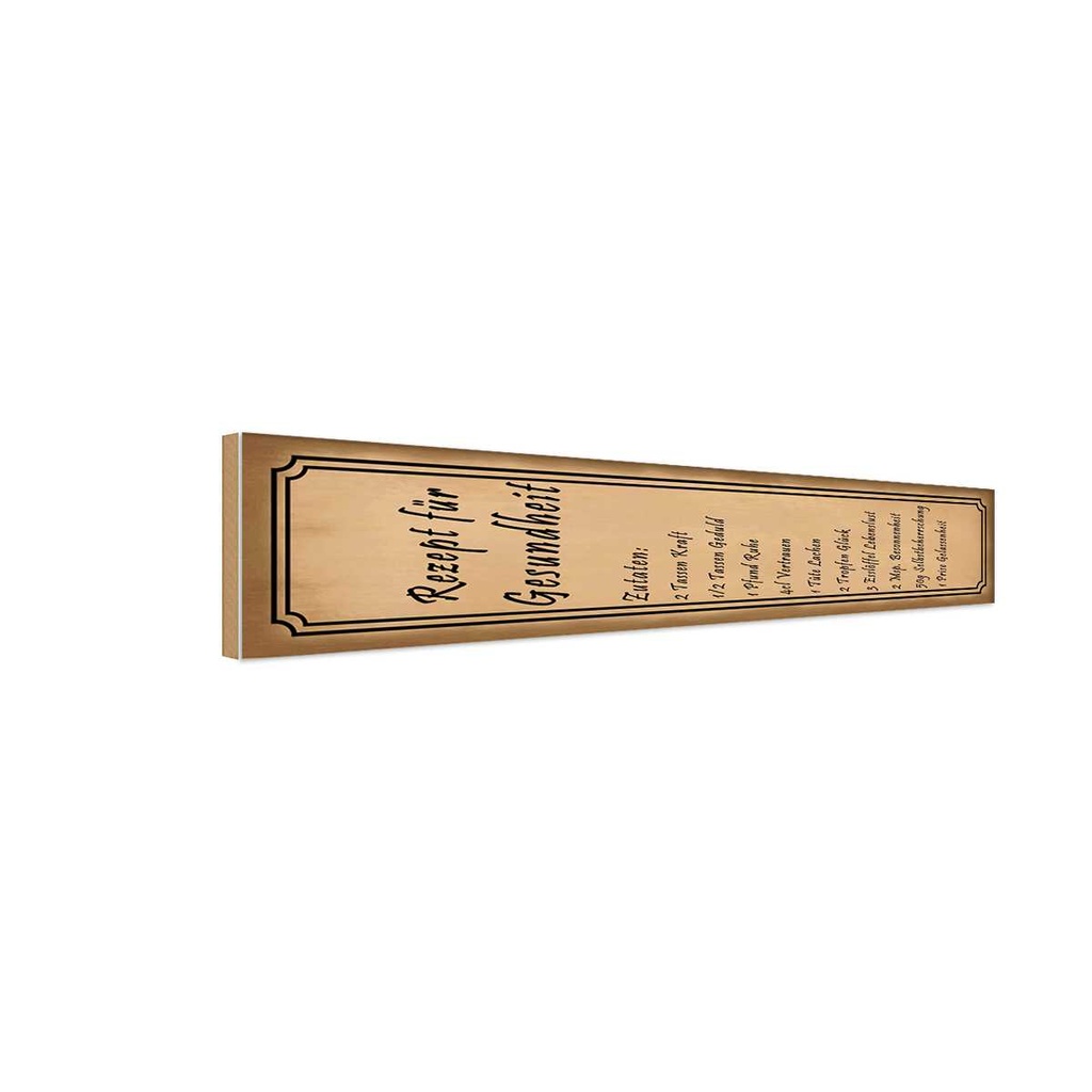 Holzschild 10x46 cm Rezept für Gesundheit 2 Tassen Dekoration