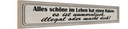 Holzschild 10x46 cm alles schöne hat einen Haken Spruch Zitat