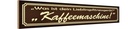Holzschild 10x46 cm Lieblingsgerät Kaffemaschine Spruch Zitat